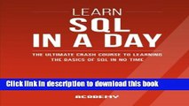 Books Sql: Learn SQL In A DAY! - The Ultimate Crash Course to Learning the Basics of SQL In No