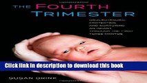 Books The Fourth Trimester: Understanding, Protecting, and Nurturing an Infant through the First