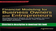 [Read PDF] Financial Modeling for Business Owners and Entrepreneurs: Developing Excel Models to