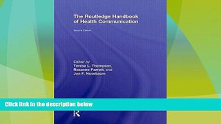READ FREE FULL  The Routledge Handbook of Health Communication (Routledge Communication Series)