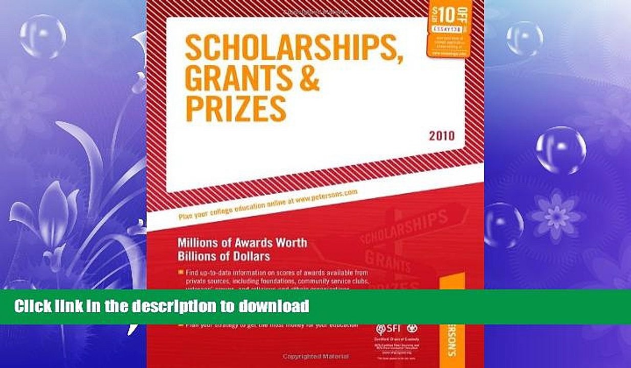 READ THE NEW BOOK Scholarships, Grants and Prizes - 2010: Millions of Awards Worth Billions of