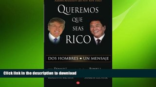DOWNLOAD Queremos que seas rico (Why We Want You To Be Rich) (Spanish Edition) FREE BOOK ONLINE