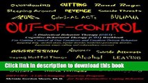 Ebook Out-of-Control: A Dialectical Behavior Therapy (DBT) - Cognitive-Behavioral Therapy (CBT)