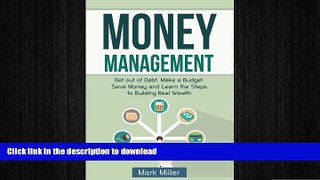 FAVORIT BOOK Money Management: Get Out of Debt, Make a Budget, Save Money and Learn the Steps to