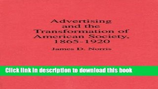 [Read PDF] Advertising and the Transformation of American Society, 1865-1920: (Contributions in