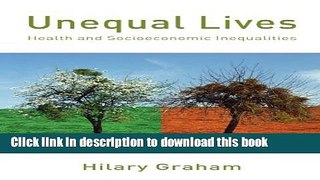 Ebook Unequal Lives: Health and Socioeconomic Inequalities Free Online