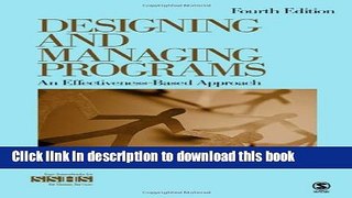 Books Designing and Managing Programs: An Effectiveness-Based Approach Free Online