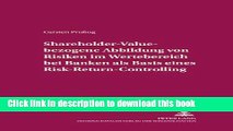 PDF  Shareholder-Value-bezogene Abbildung von Risiken im Wertebereich bei Banken als Basis eines