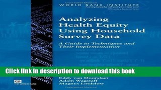 Ebook Analyzing Health Equity Using Household Survey Data: A Guide to Techniques and Their