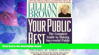 Big Deals  Your Public Best: The Complete Guide to Making Successful Public Appearances in the