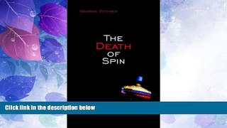 Big Deals  The Death of Spin  Best Seller Books Best Seller