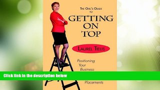 Must Have PDF  The Girl s Guide to Getting on Top: Positioning Your Business Through Media