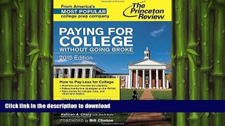 READ ONLINE Paying for College Without Going Broke, 2015 Edition (College Admissions Guides) READ