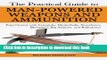 Books The Practical Guide to Man-Powered Weapons and Ammunition: Experiments with Catapults,