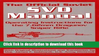 Books The Official Soviet Svd Manual: Operating Instructions For The 7.62mm Dragunov Sniper Rifle