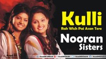 Kulli Rah Wich Pai Asan Tere - Live Sufi Song - Nooran Sisters
