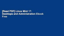 [Read PDF] Linux Mint 17: Desktops and Administration Ebook Free