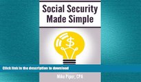 FAVORIT BOOK Social Security Made Simple: Social Security Retirement Benefits and Related Planning