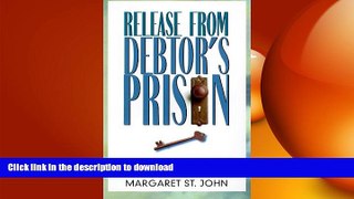 FAVORIT BOOK Release from Debtor s Prison: Achieving Financial Freedom: A Proven Formula for