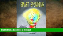 READ ONLINE Smart Spending: The Teens  Guide to Cash, Credit, and Life s Costs (Financial Literacy