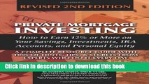 Ebook Private Mortgage Investing: How to Earn 12% or More on Your Savings, Investments, IRA