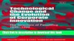 Books Technological Change and the Evolution of Corporate Innovation: The Structure of Patenting