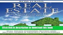 Ebook Real Estate: Exact Blueprint on How to Grow Your Wealth - Real Estate Investing, Buying and