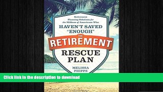 FAVORIT BOOK The Retirement Rescue Plan: Retirement Planning Solutions for the Millions of