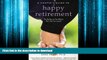 FAVORIT BOOK A Couple s Guide to Happy Retirement: For Better or For Worse . . . But Not For Lunch