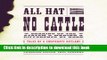 Ebook All Hat and No Cattle: Tales of a Corporate Outlaw: How to Skake Things Up and Make a