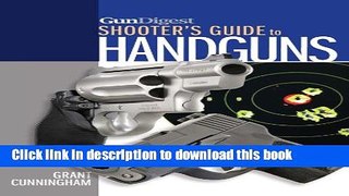 Ebook Gun Digest Shooter s Guide to Handguns Free Online