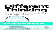 Books Different Thinking: Creative Strategies for Developing the Innovative Business Free Online