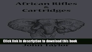 Ebook African Rifles and Cartridges Free Online