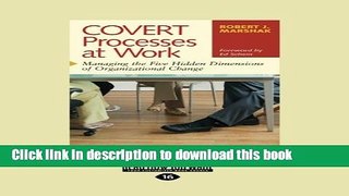 Books Covert Processes at Work: Managing the Five Hidden Dimensions of Organizational Change