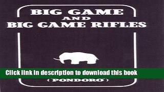 Ebook Big Game and Big Game Rifles Free Online
