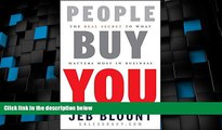 Big Deals  People Buy You: The Real Secret to what Matters Most in Business  Free Full Read Most