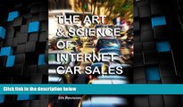 READ FREE FULL  The Art   Science Of Internet Car Sales: Understanding How To Communicate And Sell