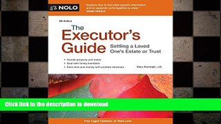 READ THE NEW BOOK The Executor s Guide: Settling a Loved One s Estate or Trust READ EBOOK