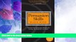 Big Deals  Persuasion Skills Black Book: Practical NLP Language Patterns for Getting The Response