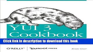 Ebook YUI 3 Cookbook (Cookbooks (O Reilly)) Free Download
