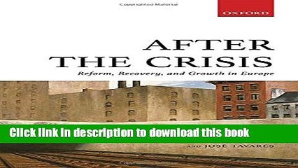 [PDF] After the Crisis: Reform, Recovery, and Growth in Europe  Read Online