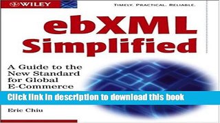 Books ebXML Simplified: A Guide to the New Standard for Global E-Commerce Free Download