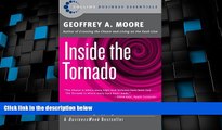 Big Deals  Inside the Tornado: Strategies for Developing, Leveraging, and Surviving Hypergrowth