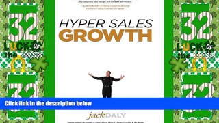 Big Deals  Hyper Sales Growth: Street-Proven Systems   Processes. How to Grow Quickly