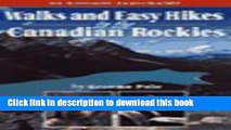 Ebook Walks and Easy Hikes in the Canadian Rockies: An Altitude SuperGuide Free Online