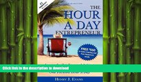 FAVORIT BOOK The Hour A Day Entrepreneur: Escape the Rat Race and Achieve Entrepreneurial Freedom