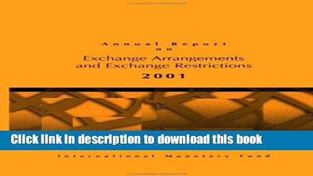 [PDF] Annual Report on Exchange Arrangements and Exchange Restrictions 2001 Free Books