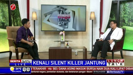 Lunch Talk: Kenali Silent Killer Jantung #1