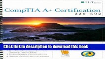 Download  CompTIA A  Certification: 220-602 Student Manual [With CDROM] (ILT)  {Free Books|Online