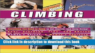 Ebook Climbing: A Woman s Guide Full Online